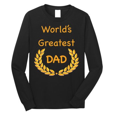 World's Greatest Dad ,Father, Daddy, Father's day GraphicT Long Sleeve Shirt