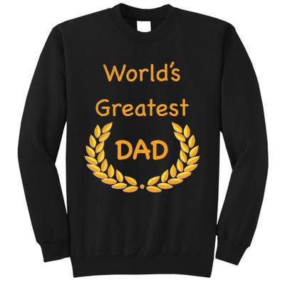 World's Greatest Dad ,Father, Daddy, Father's day GraphicT Tall Sweatshirt