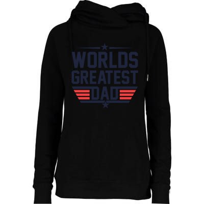 World's Greatest Dad Womens Funnel Neck Pullover Hood