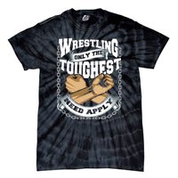 Wrestling Ground Fight Exhibition Fight Catch Tie-Dye T-Shirt