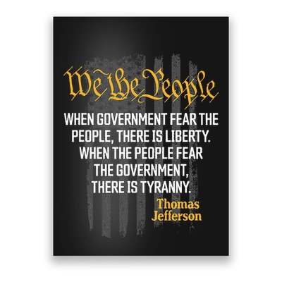 When Government Fear The People Thomas Jefferson Quotes Poster