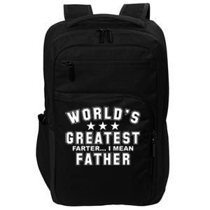 World's Greatest Farter I Mean Father Funny Gift For Dad Impact Tech Backpack