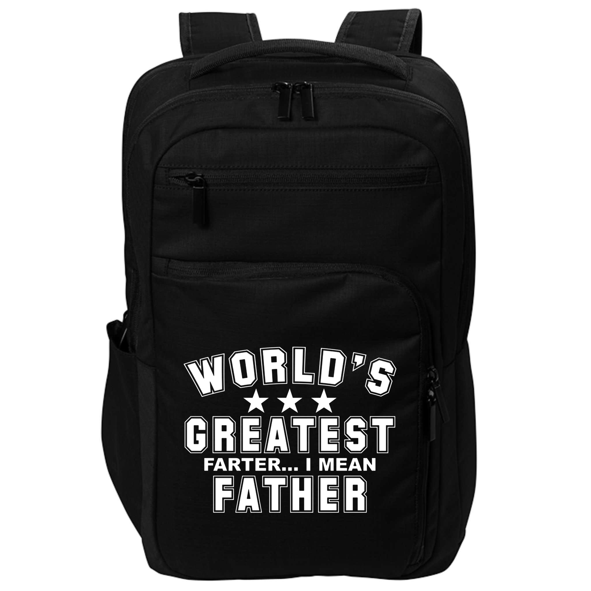 World's Greatest Farter I Mean Father Funny Gift For Dad Impact Tech Backpack
