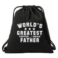 World's Greatest Farter I Mean Father Funny Gift For Dad Drawstring Bag