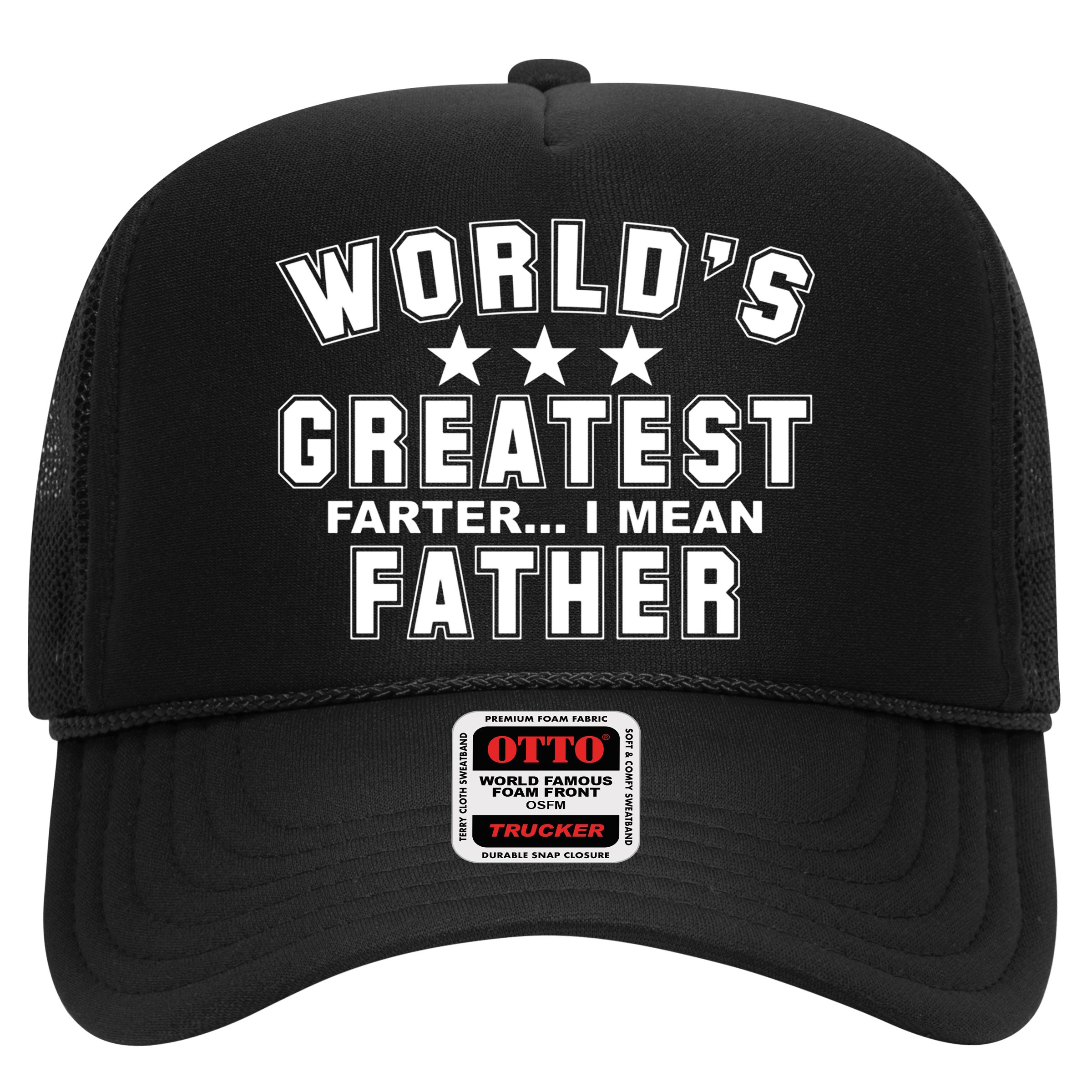 World's Greatest Farter I Mean Father Funny Gift For Dad Hat