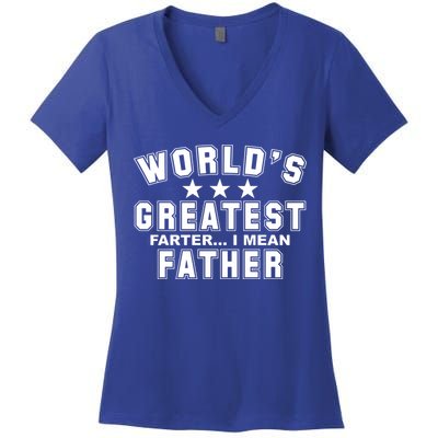 World's Greatest Farter I Mean Father Funny Gift For Dad Women's V-Neck T-Shirt