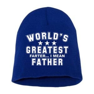 World's Greatest Farter I Mean Father Funny Gift For Dad Short Acrylic Beanie