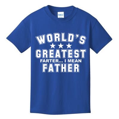 World's Greatest Farter I Mean Father Funny Gift For Dad Kids T-Shirt