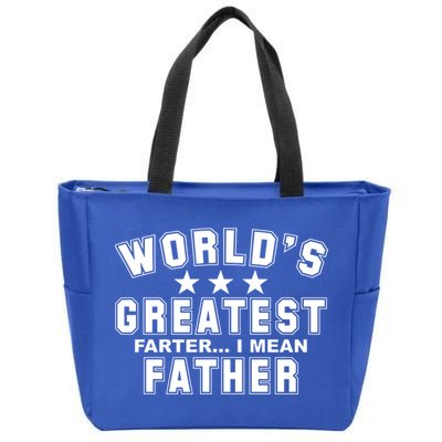 World's Greatest Farter I Mean Father Funny Gift For Dad Zip Tote Bag
