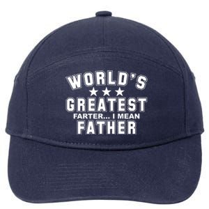 World's Greatest Farter I Mean Father Funny Gift For Dad 7-Panel Snapback Hat