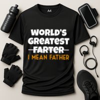 World's Greatest Farter I Mean Father Funny Performance Shirt