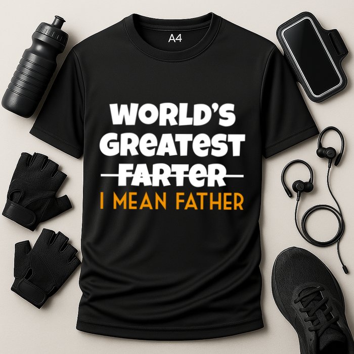 World's Greatest Farter I Mean Father Funny Performance Shirt