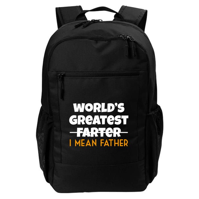 World's Greatest Farter I Mean Father Funny Backpack