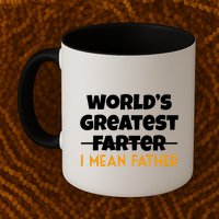 World's Greatest Farter I Mean Father Funny Mug