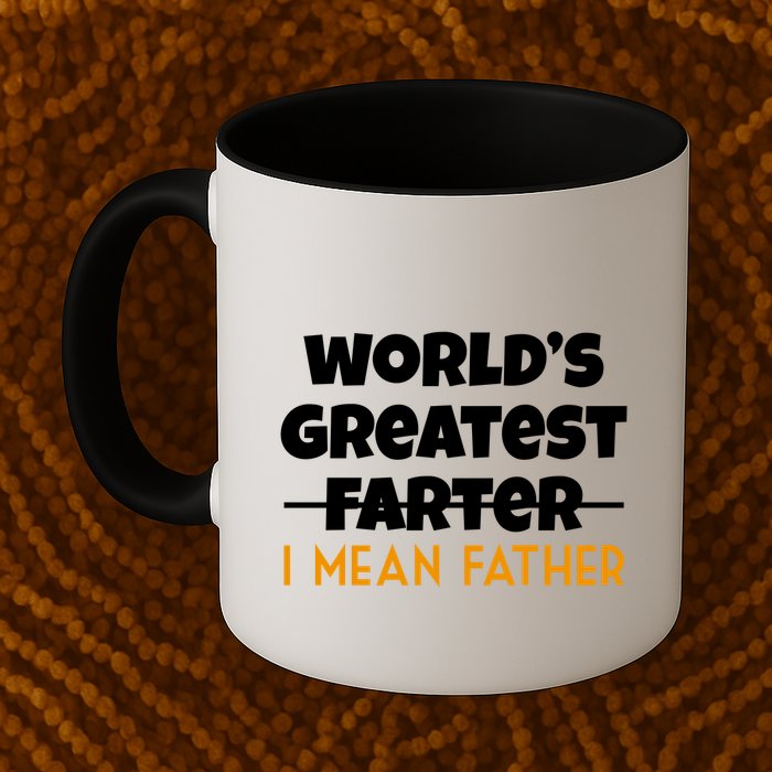 World's Greatest Farter I Mean Father Funny Mug
