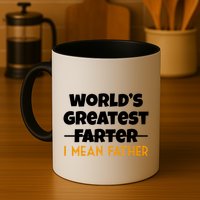World's Greatest Farter I Mean Father Funny Mug