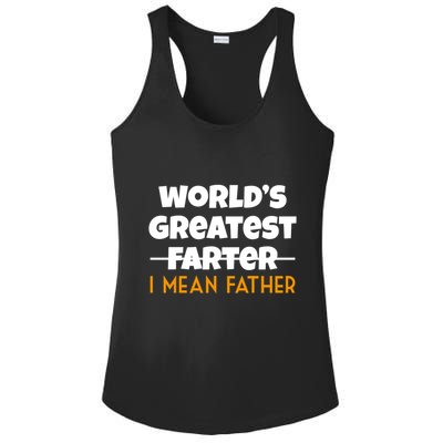 World's Greatest Farter I Mean Father Funny Ladies PosiCharge Competitor Racerback Tank