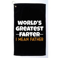 World's Greatest Farter I Mean Father Funny Golf Towel