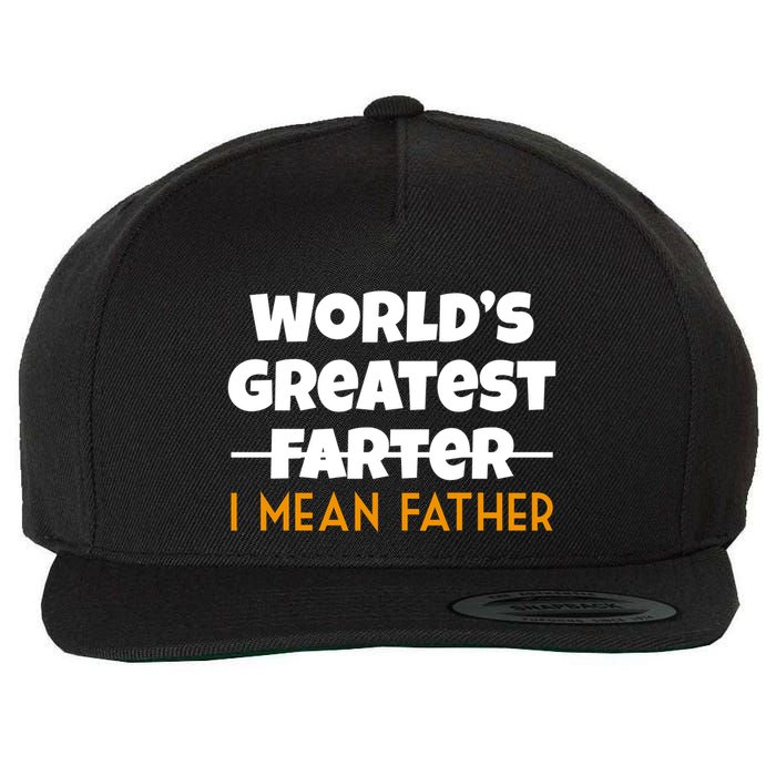 World's Greatest Farter I Mean Father Funny Wool Snapback Cap
