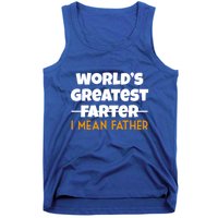 World's Greatest Farter I Mean Father Funny Tank Top