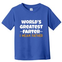 World's Greatest Farter I Mean Father Funny Toddler T-Shirt