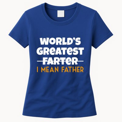 World's Greatest Farter I Mean Father Funny Womens T-Shirt