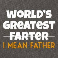 World's Greatest Farter I Mean Father Funny Cotton Canvas Backpack