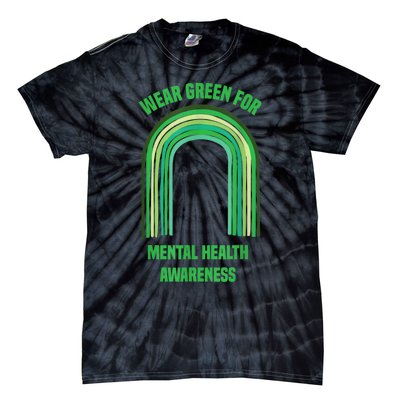 Wear Green For Mental Health Awareness, | Mental Health Tie-Dye T-Shirt