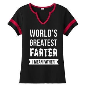 Worlds Greatest Farter I Mean Father Funny Gift Ladies Halftime Notch Neck Tee