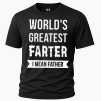 Worlds Greatest Farter I Mean Father Funny Gift Cooling Performance Crew T-Shirt
