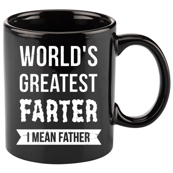 Worlds Greatest Farter I Mean Father Funny Gift 11oz C Handle Ceramic Mug