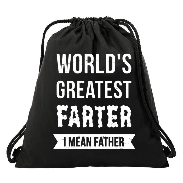 Worlds Greatest Farter I Mean Father Funny Gift Drawstring Bag