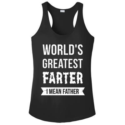 Worlds Greatest Farter I Mean Father Funny Gift Ladies PosiCharge Competitor Racerback Tank