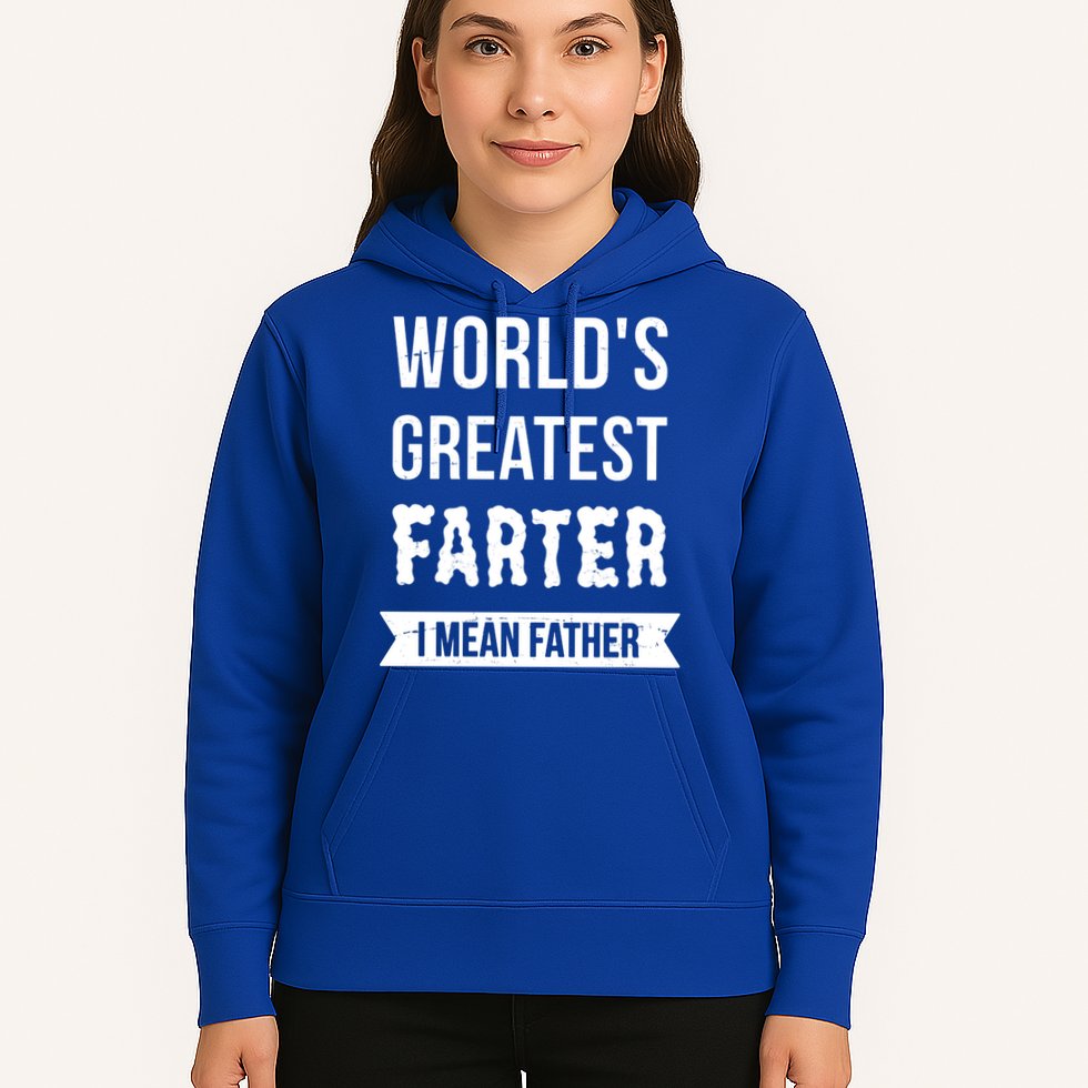 Worlds Greatest Farter I Mean Father Funny Gift Hoodie