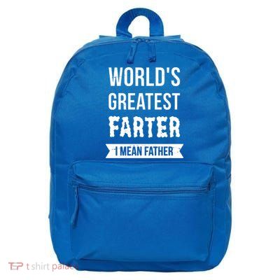 Worlds Greatest Farter I Mean Father Funny Gift 16 in Basic Backpack