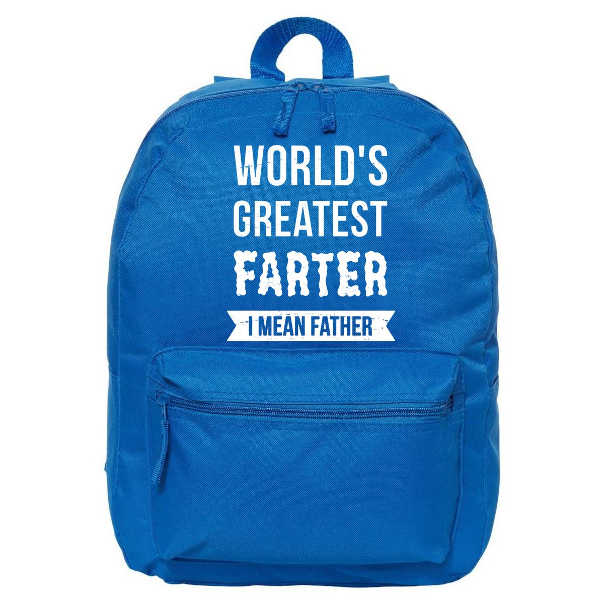 Worlds Greatest Farter I Mean Father Funny Gift 16 in Basic Backpack