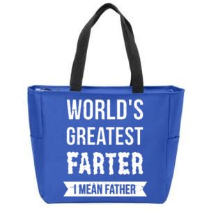 Worlds Greatest Farter I Mean Father Funny Gift Zip Tote Bag