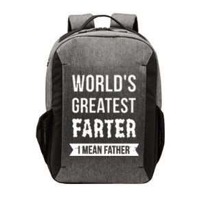 Worlds Greatest Farter I Mean Father Funny Gift Vector Backpack