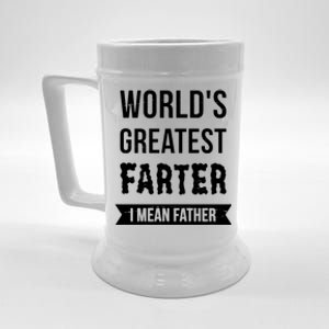 Worlds Greatest Farter I Mean Father Funny Gift Beer Stein