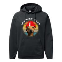 Whippet Good Funny 80S Music Dog Design Performance Fleece Hoodie