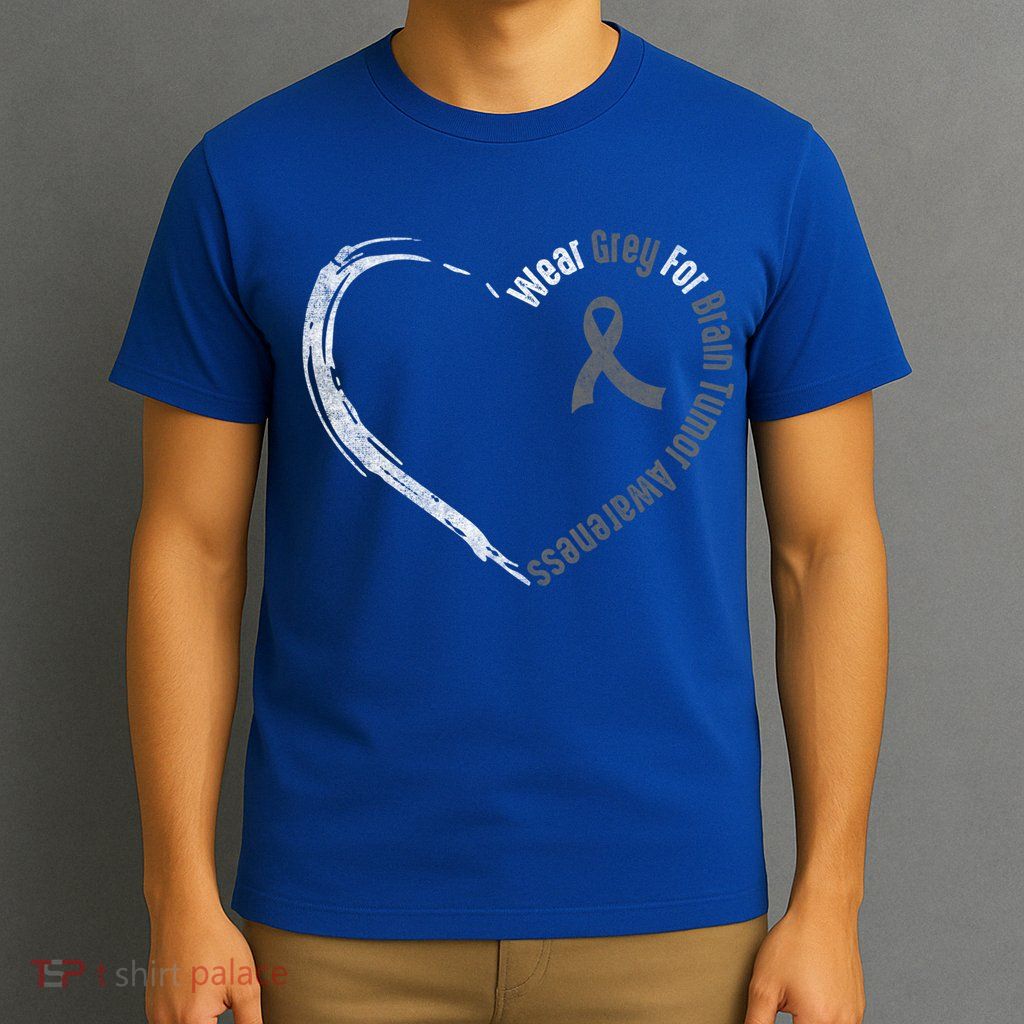 Wear Grey For Brain Tumor Awareness Brain Cancer Cool Gift T-Shirt
