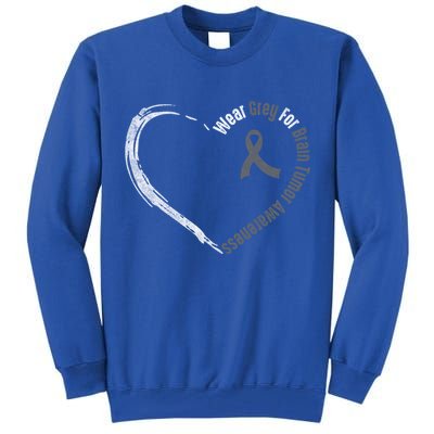Wear Grey For Brain Tumor Awareness Brain Cancer Cool Gift Tall Sweatshirt