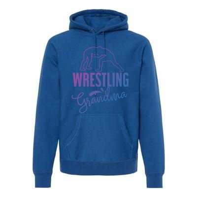 Wrestling Grandma For Wrestling Grandmother Gift Premium Hoodie