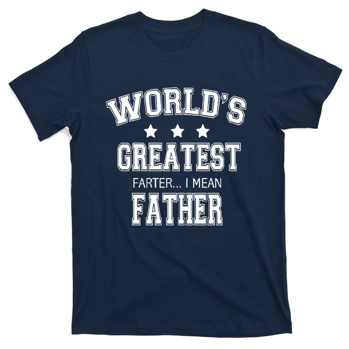 Worlds Greatest Farter Funny Fathers Day T-Shirt