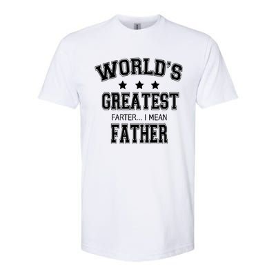 Worlds Greatest Farter Funny Fathers Day Softstyle® CVC T-Shirt