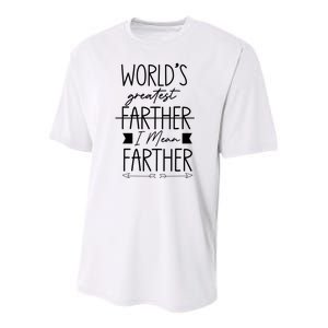 World's Greatest Farther I Mean Farther Cute Gift For Dad Youth Performance Sprint T-Shirt