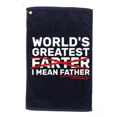 World's Greatest Farter I Mean Father Fathers Day Golf Towel
