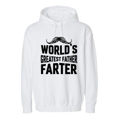 WorldS Greatest Father Farter Graphic Garment-Dyed Fleece Hoodie