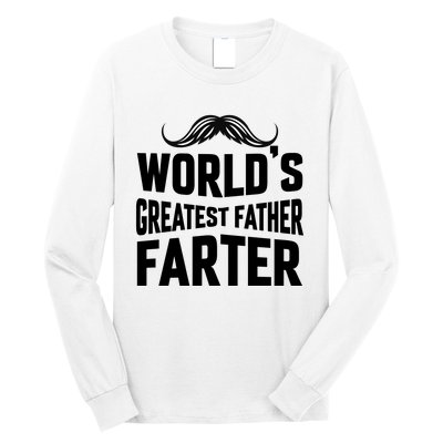 WorldS Greatest Father Farter Graphic Long Sleeve Shirt