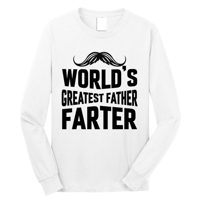 WorldS Greatest Father Farter Graphic Long Sleeve Shirt